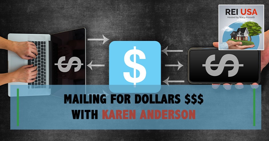 REU Karen Anderson | Mailing For Dollars