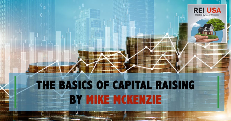 REU Mike Mckenzie | Capital Raising